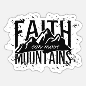 Design with the slogan: "Faith can move mountains"