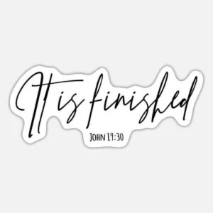 Design with the slogan: "It is finished"