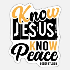Sticker with the inscription "Know Jesus, Know Peace